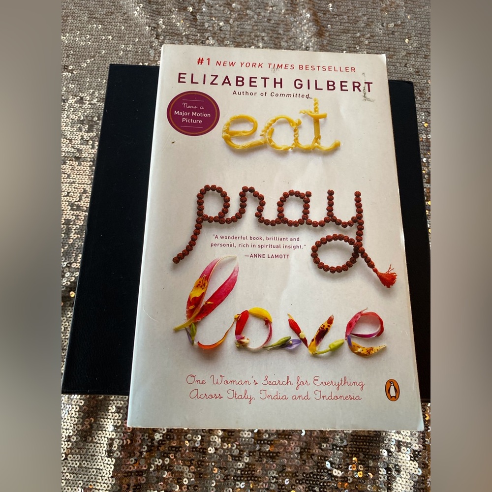 Eat Pray Love by Elizabeth Gilbert